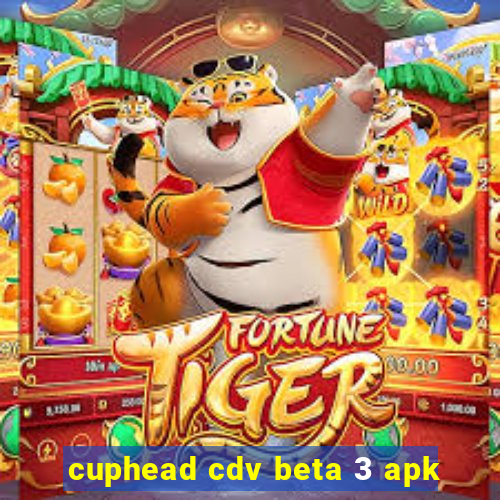 cuphead cdv beta 3 apk